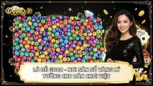 Lô Đề GO88 - Nơi Săn Số Vàng Lý Tưởng Cho Dân Chơi Việt